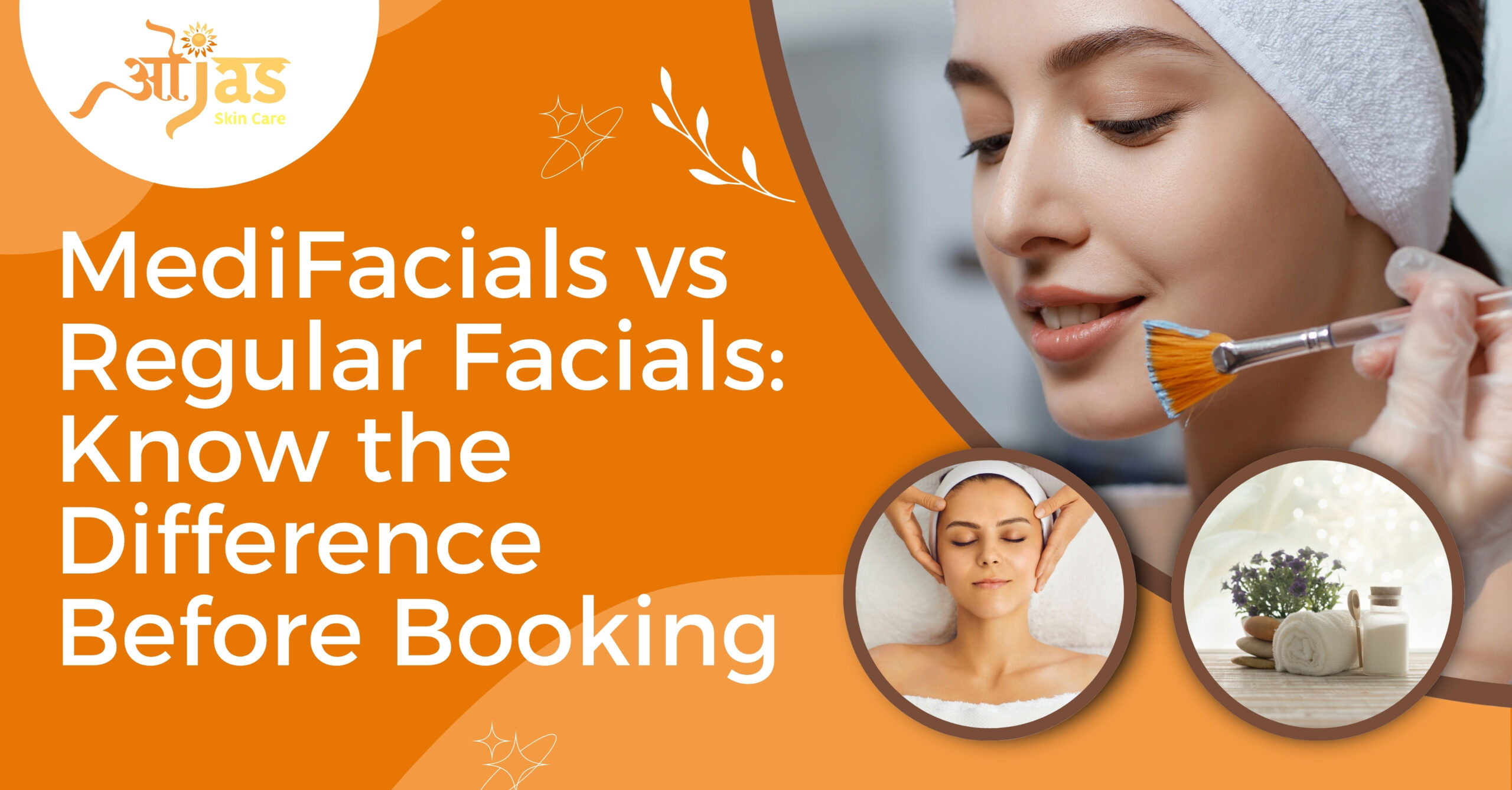 MediFacials vs Regular Facials: Know the Difference Before Booking